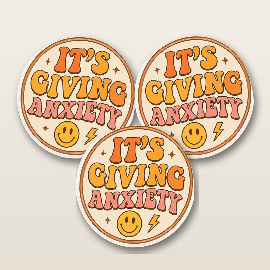 It's Giving Anxiety — three identical stickers